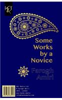 Some Works by a Novice: Chand Ghete Az Yek Taze-Kar
