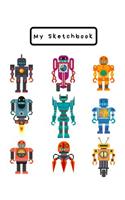 My Sketchbook: Large Sketchbook, Robot Cover, 120 Pages, 8.5 by 11