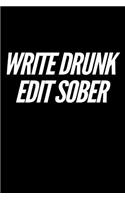 Write Drunk Edit Sober