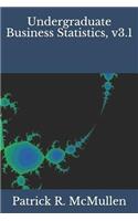 Undergraduate Business Statistics, V3.1