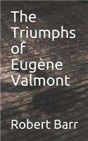 The Triumphs of Eugène Valmont