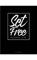 Set Free - Romans 6