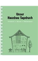 Unser Hausbau Tagebuch: Fortschritt - Skizzen - Glücksmomente I Einfache Ausgabe: 100 Seiten Punkteraster für Text und Zeichnungen I Softcover I Großformat 8,5 x 11 " I Imm