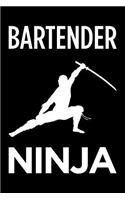 Bartender Ninja: Blank Lined Novelty Office Humor Themed Notebook to Write In: With a Practical and Versatile Wide Rule Interior