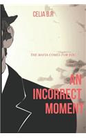 An Incorrect Moment