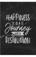 Happiness Is a Journey Not a Destination: Notebook with Blank Lines for Writing & Journaling(20 Travel & Adventure Journals Chalkboard Style)