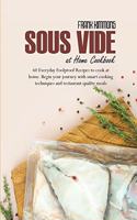 Sous Vide at Home Cookbook