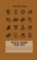 Passive Income Ideas 2021