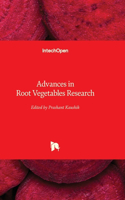 Advances in Root Vegetables Research