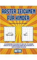 Zeichnen lernen für Anfänger (Raster zeichnen für Kinder - Autos): Dieses Buch bringt Kindern bei, wie man Comic-Tiere mit Hilfe von Rastern zeichnet(5 Zeichnen Lernen Für Anfänger)