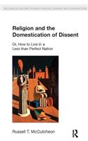 Religion and the Domestication of Dissent