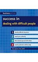 Success in Dealing with Difficult People