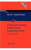 Distributed Consensus in Multi-Vehicle Cooperative Control