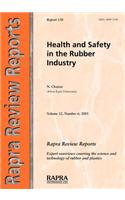 Health and Safety in the Rubber Industry: (v. 12, No. 6, Report 138 Rapra Review Reports)