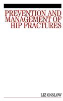 Prevention and Management of Hip Fractures