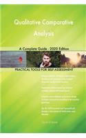 Qualitative Comparative Analysis A Complete Guide - 2020 Edition