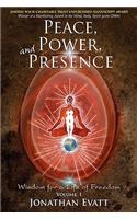 Peace, Power, and Presence