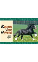 Know Your Horses
