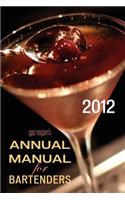 gaz regan's ANNUAL MANUAL for Bartenders, 2012