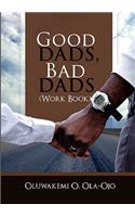 Good Dads, Bad Dads - Workbook