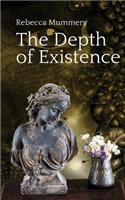 The Depth of Existence: (English)