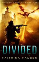 Divided (#1 Divided Destiny)