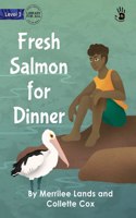 Fresh Salmon for Dinner - Our Yarning