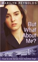 But What about Me?
