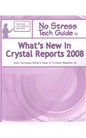 No Stress Tech Guide To What's New In Crystal Reports 2008
