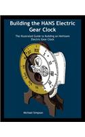 Building the Hans Electric Gear Clock