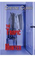 Tropic of Hunter