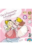 Can a Princess Be a Firefighter?