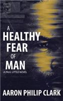 Healthy Fear of Man
