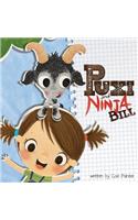 Puxi and Ninja Bill