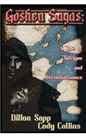 Goshen Sagas: A Tale of Intrigue and Reconnaissance(Goshen Sagas)