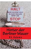 Hinter der Berliner Mauer