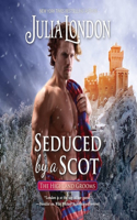 Seduced by a Scot: (Highland Grooms Series, 6)