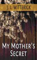 My Mother's Secret