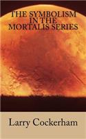 The Symbolism in the Mortalis Series