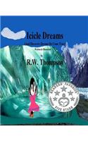 Icicle Dreams: (And Discovers Dreams Do Come True)(Icicle's Adventures)