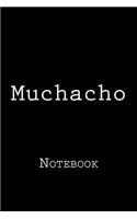 Muchacho: Notebook, 150 lined pages, softcover, 6 x 9