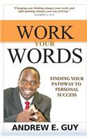 Work Your Words