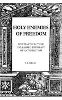 Holy Enemies of Freedom