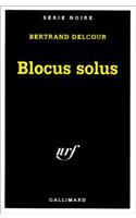 Blocus Solus: (A49601 Serie Noire 1)