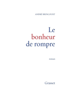 Le bonheur de rompre