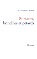 Sursauts Brindilles Et Petards