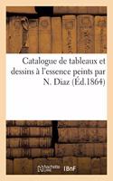 Catalogue de Tableaux Et Dessins À l'Essence Peints Par N. Diaz