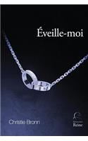 Eveille-Moi
