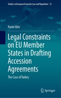 Legal Constraints on EU Member States in Drafting Accession Agreements