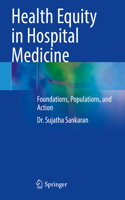 Health Equity in Hospital Medicine